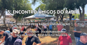 5º Encontro Amigos do Rádio – A Paixão pela Radiocomunicação
